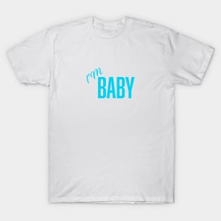 I'm Baby T-Shirt